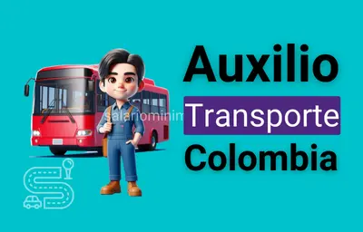Pago de auxilio de transporte en Colombia